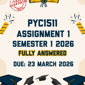 PYC1511 ASSIGNMENT 1 SEMESTER 1 2026 - FULLY ANSWERED (DUE 23 MARCH 2026)