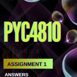 PYC4810 Assignment 1 (2026) | Complete Solutions & Detailed Answers | Due 15 May 2026 | UNISA
