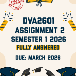 DVA2601 ASSIGNMENT 2 SEMESTER 1 2026 - FULLY ANSWERED (DUE MARCH 2026)
