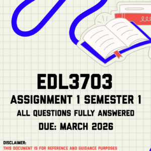 EDL3703 Assignment 1 Semester 1 Memo | Due March 2026