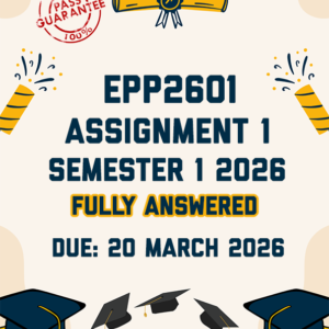EPP2601 ASSIGNMENT 1 SEMESTER 1 2026 - TWO CASE STUDIES PROVIDED (DUE 20 MARCH 2026)