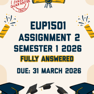 EUP1501 ASSIGNMENT 2 (NEWSLETTER) SEMESTER 1 2026 - INSTRUCTIONS AND FINAL NEWSLETTER PROVIDED (DUE 31 MARCH 2026)