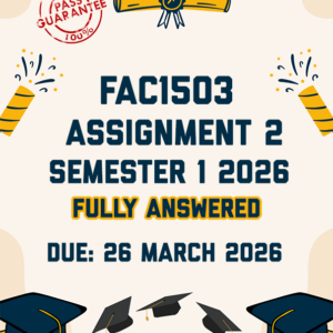 FAC1503 ASSIGNMENT 2 (QUIZ) SEMESTER 1 2026 - ALL CORRECT ANSWERS PROVIDED (DUE 27 MARCH 2026)