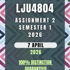 LJU4804 Assignment 2 Semester 1 (2026) | Complete Solutions & Detailed Answers | Due 7 April 2026 | UNISA
