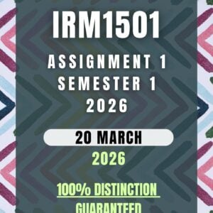 IRM1501 Assignment 1 Semester 1 (2026) | Complete Solutions & Detailed Answers | Due 20 March 2026 | UNISA
