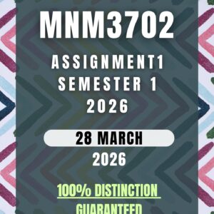 MNM3702 Assignment 1 Semester 1 (2026) | Complete Solutions & Detailed Answers | Due 28 March 2026 | UNISA