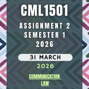 CML1501 Assignment 2 Semester 1 (2026) | Complete Solutions & Detailed Answers | Due March 2026 | UNISA