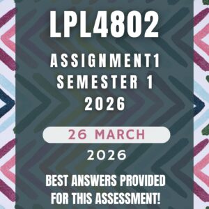 LPL4802 Assignment 1 Semester 1 (2026) | Complete Solutions & Detailed Answers | Due 26 March April 2026 | UNISA