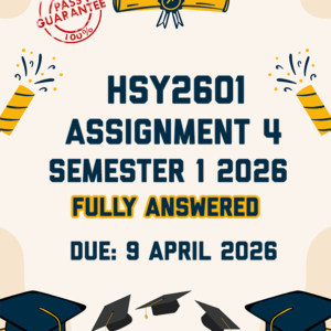 HSY2601 ASSIGNMENT 4 SEMESTER 1 2026 - TWO DRAFT ESSAYS PROVIDED (DUE 9 APRIL 2026)
