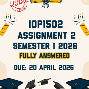 IOP1502 ASSIGNMENT 2 (QUIZ) SEMESTER 1 2026 - ALL CORRECT ANSWERS SHOWN (DUE 20 APRIL 2026)