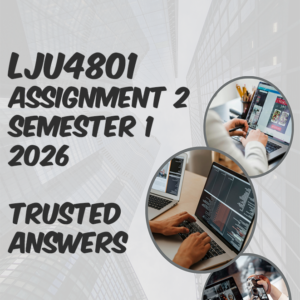 LJU4801 Assignment 2 Semester 1 2026 (100% TRUSTED & BEST ANSWERS) – 1 APRIL 2026