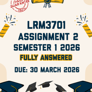 LRM3701 ASSIGNMENT 2 SEMESTER 1 2026 - FULLY ANSWERED (DUE 30 MARCH 2026)