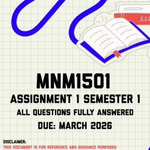 MNM1501 Assessment 1 (Quiz) Semester 1 Memo | Due March 2026