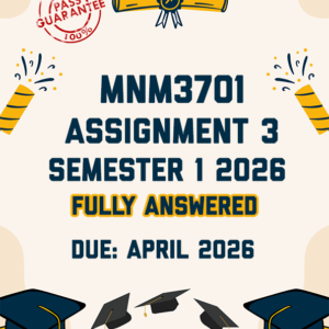 MNM3701 ASSIGNMENT 3 (PORTFOLIO) SEMESTER 1 2026 - FULLY ANSWERED (DUE APRIL 2026)