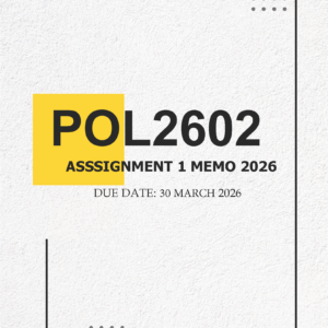 POL2602 Assignment 1 MEMO - Due 30 March 2026