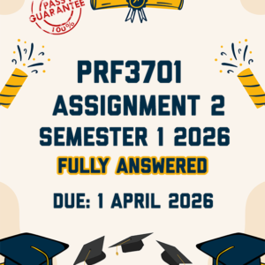 PRF3701 ASSIGNMENT 2 SEMESTER 1 2026 - FULLY ANSWERED (DUE 1 APRIL 2026)