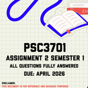 PSC3701 Assignment 2 Semester 1 Memo | Due April 2026