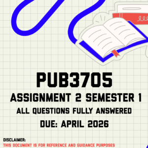 PUB3705 Assignment 2 Semester 1 Memo | Due April 2026