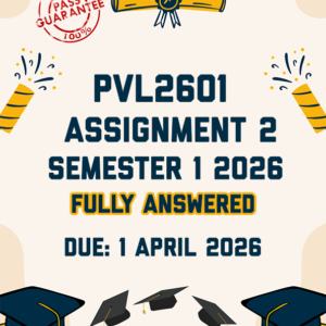PVL2601 ASSIGNMENT 2 SEMESTER 1 2026 - FULLY ANSWERED (DUE 1 APRIL 2026)