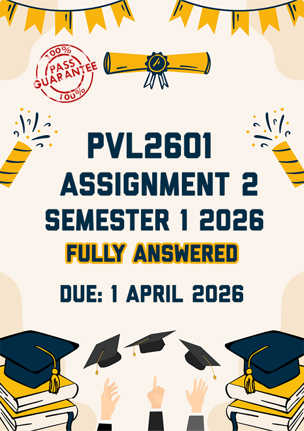 PVL2601 ASSIGNMENT 2 SEMESTER 1 2026 - FULLY ANSWERED (DUE 1 APRIL 2026)