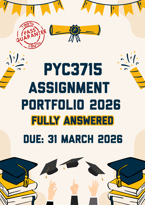 PYC3715 ASSIGNMENT PORTFOLIO SEMESTER 1 2026 - FULLY ANSWERED (DUE 31 MARCH 2026)