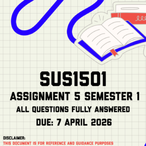 SUS1501 Assignment 5 Semester 1 Memo | Due 7 April 2026