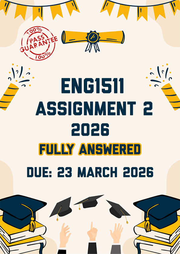 ENG1511 ASSIGNMENT 2 SEMESTER 1 2026 - DRAFT & FINAL COPY PROVIDED (DUE 23 MARCH 2026)