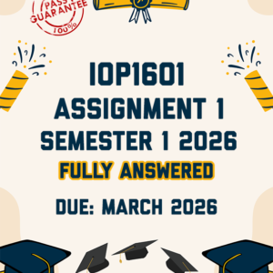 IOP1601 ASSIGNMENT 1 (QUIZ) SEMESTER 1 2026 - FULLY ANSWERED (DUE MARCH 2026)