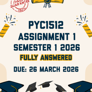 PYC1512 ASSIGNMENT 1 SEMESTER 1 2026 - FULLY ANSWERED (DUE 26 MARCH 2026)