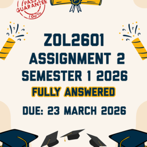 ZOL2601 ASSIGNMENT 1 SEMESTER 1 2026 - FULLY ANSWERED (DUE 23 MARCH 2026)