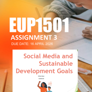 EUP1501 Assignment 3 Semester 1 2026 - Due 16 April 2026