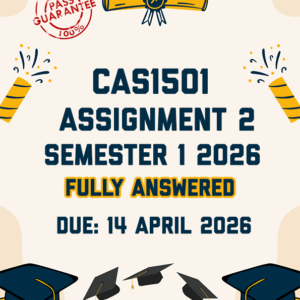 CAS1501 ASSIGNMENT 2 (QUIZ) SEMESTER 1 2026 - ALL CORRECT ANSWERS SHOWN (DUE 14 APRIL 2026)