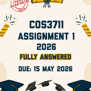 COS3711 ASSIGNMENT 1 2026 - FULLY ANSWERED (DUE 15 MAY 2026)