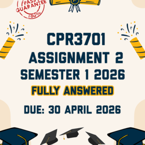 CPR3701 ASSIGNMENT 2 (QUIZ) SEMESTER 1 2026 - ALL CORRECT ANSWERS PROVIDED (DUE 30 APRIL 2026)