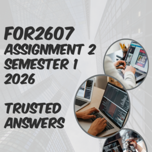 FOR2607 Assignment 2 Semester 1 2026 (100% TRUSTED & BEST ANSWERS) – 22 APRIL 2026