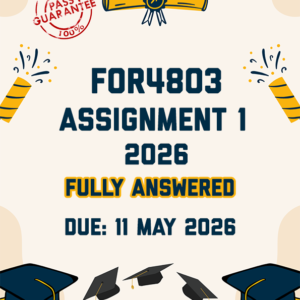 FOR4803 ASSIGNMENT 1 2026 - FULLY ANSWERED (DUE 11 MAY 2026)