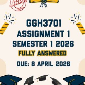 GGH3701 ASSIGNMENT 1 SEMESTER 1 2026 - TWO LOCATIONS PROVIDED (DUE 8 APRIL 2026)