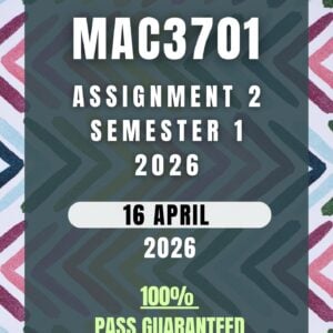 MAC3701 Assignment 2 Semester 1 2026 Answers - 16 April 2026