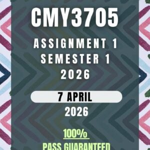 CMY3705 Assignment 1 Semester 1 2026 Answers - Due Date 7 April 2026