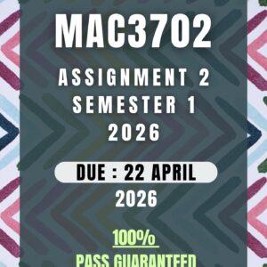 MAC3702 Assignment 2 Semester 1 2026 Answers - Due 22 April 2026