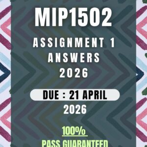 MIP1502 Assignment 1 2026 Answers - Due Date 21 April 2026 | Unique Code :636464