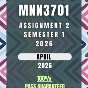 MNN3701 Assignment 2 Semester 1 2026 Answers - Due Date April 2026