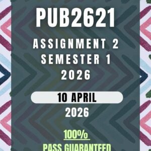 PUB2621 Assignment 2 Semester 1 (2026) | Complete Solutions & Detailed Answers | Due April 2026 | UNISA