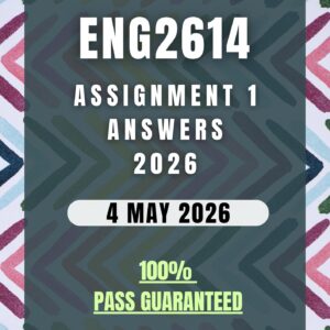 ENG2614 ASSIGNMENT 1 2026 ANSWERS - 5 MAY 2026