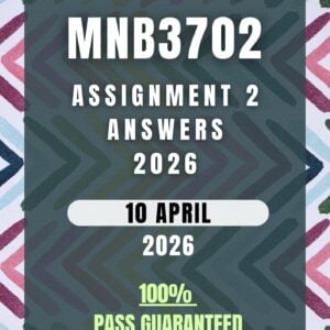MNB3702 Assignment 2 Semester 1 (2026) | Complete Solutions & Detailed Answers | Due 10 April 2026 | UNISA