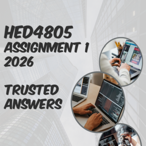 HED4805 Assignment 1 2026 (100% TRUSTED & BEST ANSWERS) – 15 MAY 2026