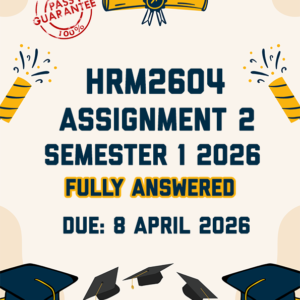 HRM2604 ASSIGNMENT 2 SEMESTER 1 2026 - FULLY ANSWERED (DUE 8 APRIL 2026)