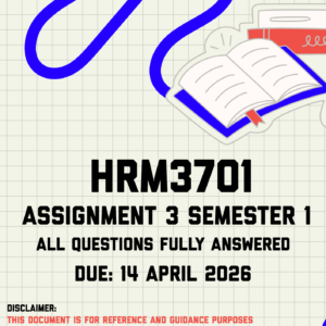 HRM3701 Assignment 3 Semester 1 Memo | Due 14 April 2026
