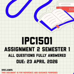 IPC1501 Assignment 2 Semester 1 Memo | Due 23 April 2026