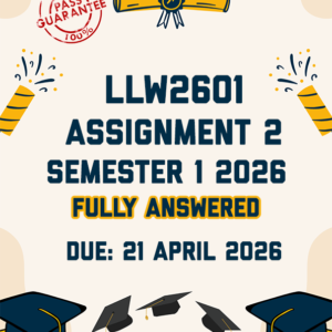 LLW2601 ASSIGNMENT 2 SEMESTER 1 2026 - FULLY ANSWERED (DUE 23 APRIL 2026)